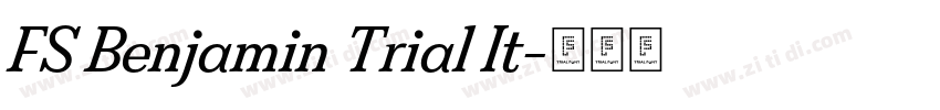 FS Benjamin Trial It字体转换 FS Benjamin Trial It字体转换